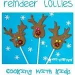 Looking for fun ideas for Christmas cooking with kids? Try our HOMEMADE CHOCOLATE REINDEER LOLLIES - easy, jolly and tasty and they make great little Christmas gifts too! #reindeer #christmas #cookingwithkids #christmasrecipes #reinddercrafts #lollipops #popsicles #chocolate