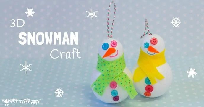Easy 3D Snowman Craft for kids - great for hanging on the Christmas tree or for small world play. Kids will love how quick it is to make a Snowman friend.