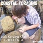 Coastal foraging is a fun survival skills for kids activity. Get kids outside and engaged with Nature finding & cooking their own seaside food for free.