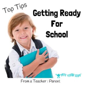 TOP TIPS FOR GETTING READY FOR SCHOOL - Starting school can be daunting! These top tips will make the starting school transition enjoyable and pave the way for an exciting new adventure.