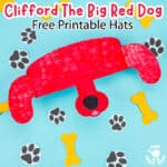 Printable Clifford The Big Red Dog Hat
