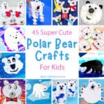 47 Cute Polar Bear Crafts For Kids To Make This Winter - Kids Craft Room